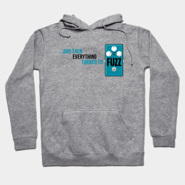 ...and then everything turned to fuzz (blue, light) Hoodie by Muso-Art